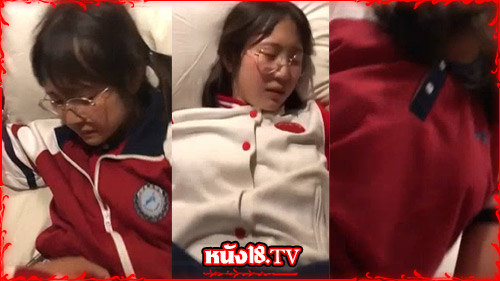 หมวย สาวแว่น จีน คลิปหลุดนักเรียน คลิปหลุดทางบ้าน xxx 